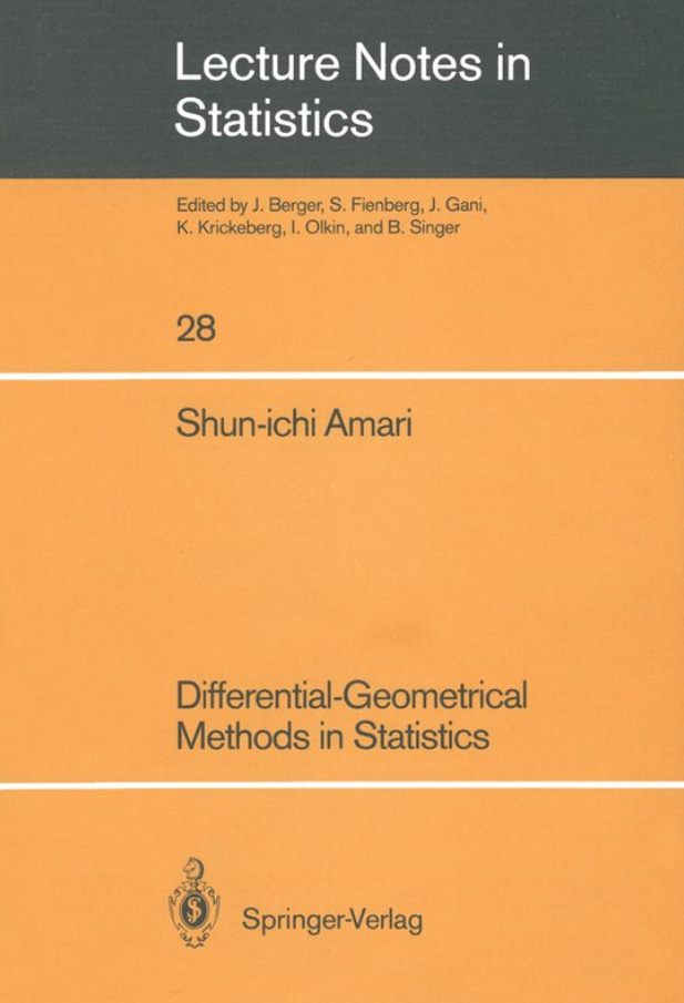 Differential-Geometrical Methods in Statistics by Shun-ichi Amari