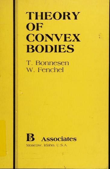 Theory of Convex Bodies by T. Bonnesen and W. Fenchel